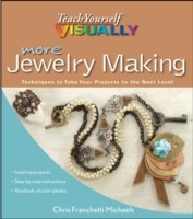 More Teach Yourself VISUALLY Jewelry Making