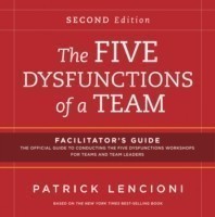 Five Dysfunctions of a Team: Facilitator's Guide Set Deluxe