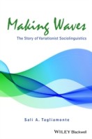 Making Waves The Story of Variationist Sociolinguistics