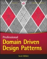 Patterns, Principles, and Practices of Domain-Driven Design