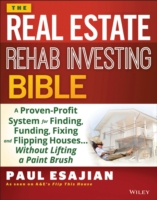 Real Estate Rehab Investing Bible