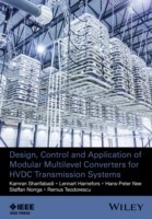 Design, Control, and Application of Modular Multilevel Converters for HVDC Transmission Systems