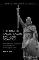 Idea of Anglo-Saxon England 1066-1901