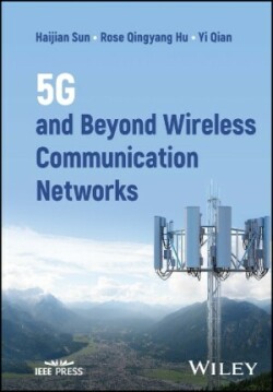 5G and Beyond Wireless Communication Networks