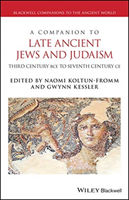 Companion to Late Ancient Jews and Judaism