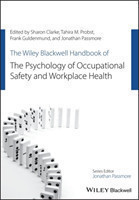 Wiley Blackwell Handbook of the Psychology of Occupational Safety and Workplace Health