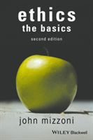 Ethics: The Basics, 2nd Edition