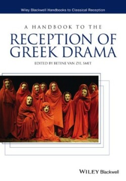 HANDBOOK TO THE RECEPTION OF GREEK DRAMA