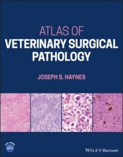 Atlas of Veterinary Surgical Pathology