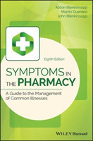 Symptoms in the Pharmacy 8e – A Guide to the Management of Common Illnesses