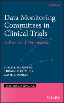 Data Monitoring Committees in Clinical Trials