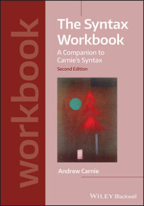Syntax Workbook A Companion to Carnie's Syntax