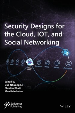 Security Designs for the Cloud, IoT, and Social Networking