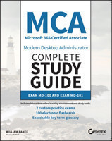 MCA Modern Desktop Administrator Complete Study Guide – Exam MD–100 and Exam MD–101