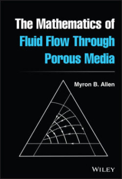 Mathematics of Fluid Flow Through Porous Media