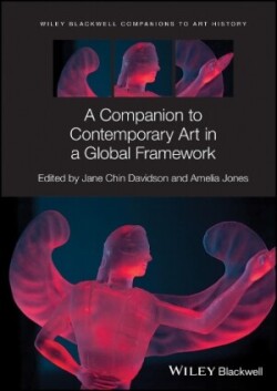 Companion to Contemporary Art in a Global Framew ork