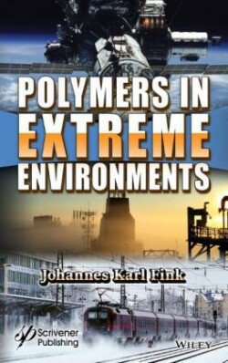 Polymers and Additives in Extreme Environments