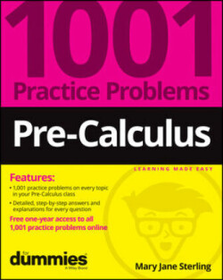 Pre-Calculus: 1001 Practice Problems For Dummies (+ Free Online Practice)