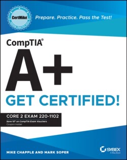 CompTIA A+ CertMike: Prepare. Practice. Pass the Test! Get Certified!