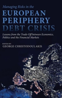 Managing Risks in the European Periphery Debt Crisis