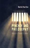 Pynchon and Philosophy Wittgenstein, Foucault and Adorno