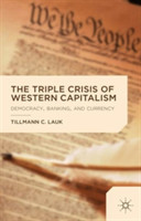 Triple Crisis of Western Capitalism