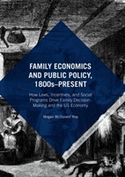 Family Economics and Public Policy, 1800s–Present