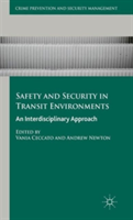 Safety and Security in Transit Environments