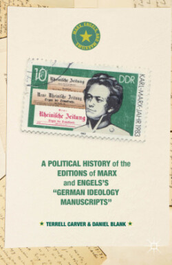 Political History of the Editions of Marx and Engels’s “German ideology Manuscripts”