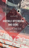 Juvenile Offenders and Guns