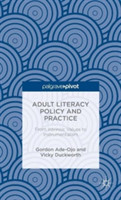 Adult Literacy Policy and Practice From Intrinsic Values to Instrumentalism