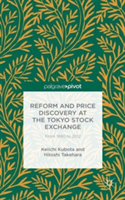 Reform and Price Discovery at the Tokyo Stock Exchange: From 1990 to 2012