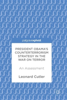 President Obama’s Counterterrorism Strategy in the War on Terror