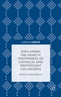 Explaining the Genetic Footprints of Catholic and Protestant Colonizers