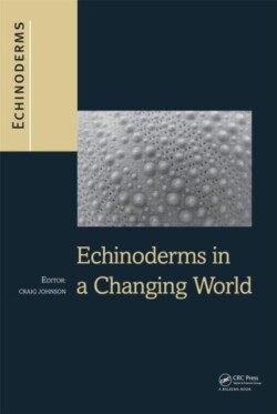Echinoderms in a Changing World