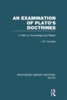 Examination of Plato's Doctrines Vol 2 (RLE: Plato)