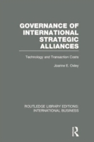 Governance of International Strategic Alliances (RLE International Business)