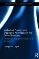 Intellectual Property and Traditional Knowledge in the Global Economy