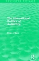 International Politics of Antarctica (Routledge Revivals)