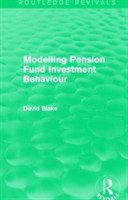 Modelling Pension Fund Investment Behaviour (Routledge Revivals)