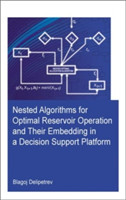 Nested algorithms for optimal reservoir operation and their embedding in a decision support platform