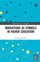 Innovations as Symbols in Higher Education