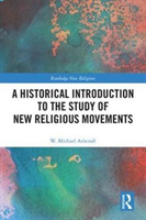 Historical Introduction to the Study of New Religious Movements