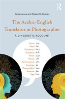 Arabic-English Translator as Photographer A Linguistic Account