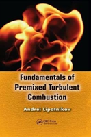 Fundamentals of Premixed Turbulent Combustion