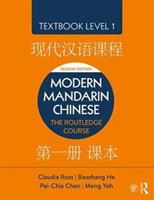 Modern Mandarin Chinese The Routledge Course Textbook Level 1