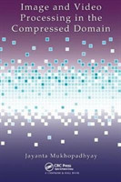 Image and Video Processing in the Compressed Domain
