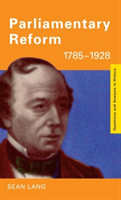 Parliamentary Reform 1785-1928