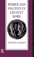 Women and Politics in Ancient Rome