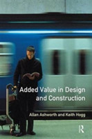 Added Value in Design and Construction